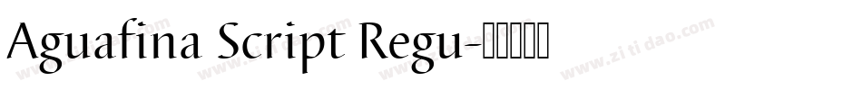 Aguafina Script Regu字体转换